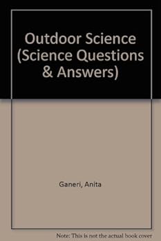 Hardcover Outdoor Science (Science Questions & Answers) Book