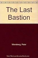 The Last Bastion 1579620019 Book Cover
