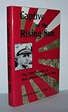 Captive of the Rising Sun: The P.O.W. Memoirs