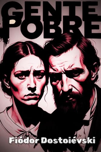 GENTE POBRE: VERSÃO ORIGINAL - Fiódor Dostoiévski