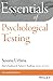 Essentials of Psychological Testing (Essentials of Behavioral Science)