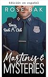  Martinis y Misterios (Serie Romance de Mediana Edad Club de Lectura y Copas nº 4)