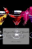 Booze Survival Guide: Exotic Drink Recipes