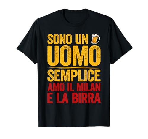 Sono un uomo semplice amo il milan e la birra. Ottimo regalo per gli amanti di Milano e i uomo della birra per la festa del papà. Design per gli amanti della birra con bicchiere di birra.