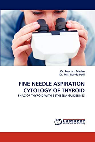 FINE NEEDLE ASPIRATION CYTOLOGY OF THYROID: FNAC OF THYROID WITH BETHESDA GUIDELINES