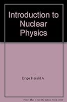 Introduction to Nuclear Physics 0201018705 Book Cover