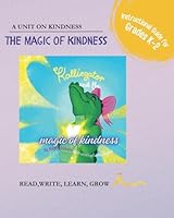 A Unit on Kindness: The Magic of Kindness 1957604476 Book Cover