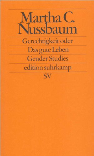 Gerechtigkeit oder Das gute Leben (edition suhrkamp) Gerechtigkeit oder Das gute Leben (edition suhrkamp)