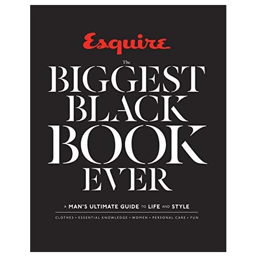 Esquire The Biggest Black Book Ever: A Man's Ultimate Guide to Life and Style (2015-05-05)