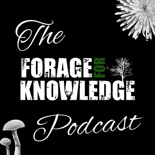 The Forage For Knowledge Podcast Introduction #1