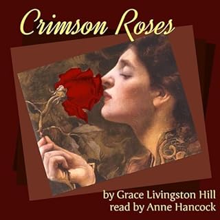 Crimson Roses Audiolibro Por Grace Livingston Hill arte de portada
