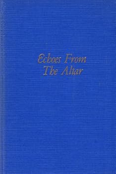 Hardcover Echoes from the altar,: Sermons Book