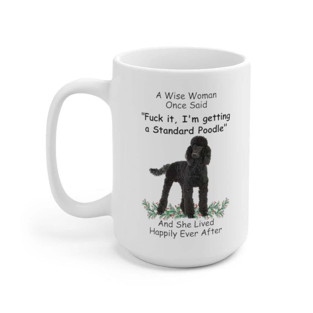 Kaffeetasse mit lustigem Spruch für Tierliebhaber, Standard-Pudel, schwarze weise Frau, Geschenk, Weihnachten 2024, süße Kaffeetasse, Keramik, Weiß, 425 ml