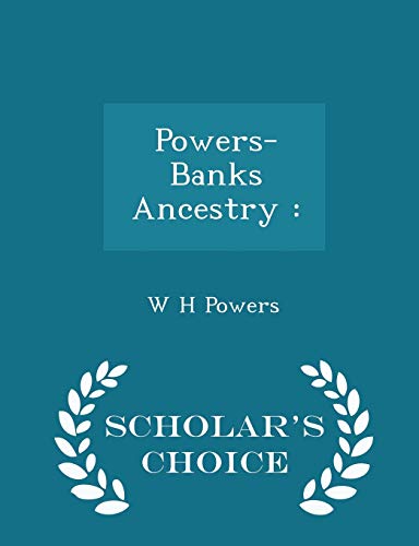Powers-Banks Ancestry: - Scholar's Choice Edition 1298381355 Book Cover