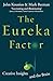 EUREKA FACTOR, THE