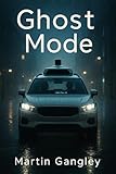 Ghost Mode (English Edition)