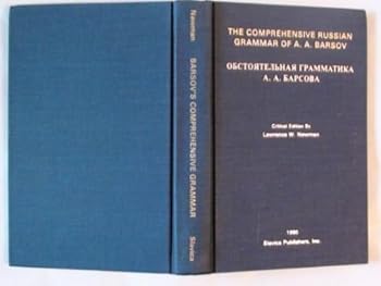 Hardcover Comprehensive Russian Grammar of A.A. Barsov/Obstoiatel'Naia Grammatika A.A. Barsov [Russian] Book