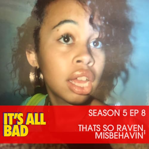 S5 Ep8: That's So Raven, Misbehavin'