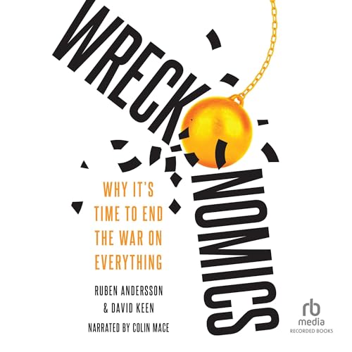Wreckonomics by Ruben Andersson, David Keen episode artwork
