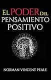 norman vincent peale libros  EL PODER DEL PENSAMIENTO POSITIVO: (Spanish Edition)
