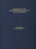 Harmony of The Westminster Confession and Catechisms B000F3HT4M Book Cover