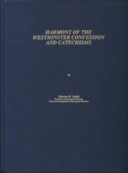 Hardcover Harmony of The Westminster Confession and Catechisms Book