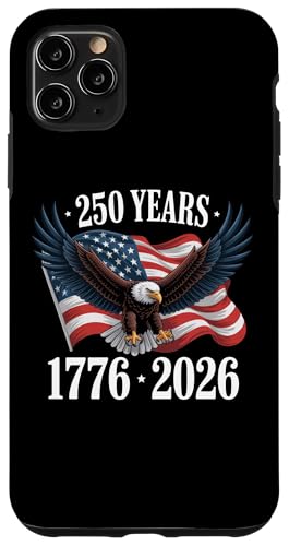 250 Anniversary USA 2026 Patriotic Eagle 250th 4th of July �X�}�z�P�[�X iPhone 11 Pro Max �p