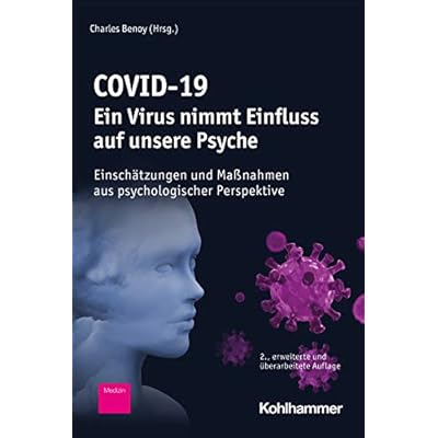 COVID-19 - Ein Virus nimmt Einfluss auf unsere Psyche