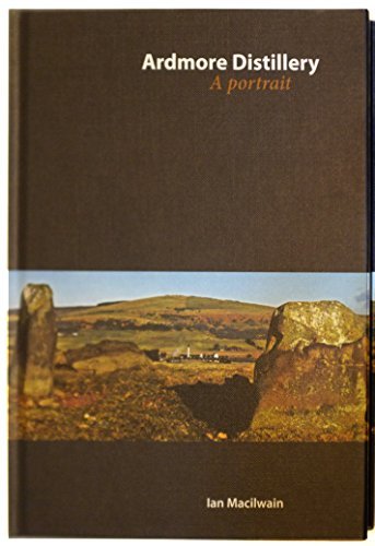 Télécharger Ardmore: A Portrait of a Malt Whisky Distillery at Work by Ian Macilwain (2011-08-25) Livre PDF Gratuit