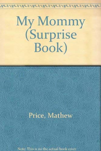 MY MOMMY (Surprise Book) 039488180X Book Cover