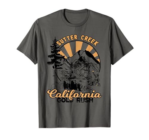 Sutter Creek California 1848 Gold Rush Souvenir T-Shirt