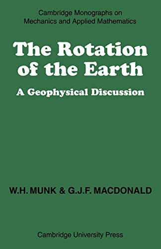 The Rotation of the Earth: A Geophysical Discussion (Cambridge Monographs on Mechanics)