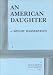An American Daughter - Acting Edition