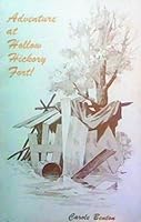 Adventure at Hollow Hickory Fort! B000ZTKGLE Book Cover