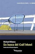 En Busca Del Gulf Motel: Looking for the Gulf Motel: 88 (Colección Valparaíso de Poesía)