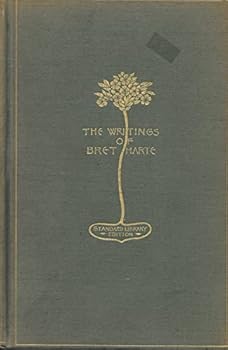 Hardcover Tales Of The Argonauts - The Writings Of Bret Harte, Standard Library Edition, Volume Ii Book