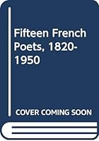 Fifteen French poets, 1820-1950 0582359015 Book Cover