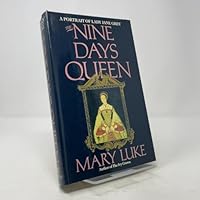 Nine Days Queen: A Portrait of Lady Jane Grey 0688057713 Book Cover