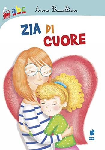 Zia di cuore. Ediz. a color