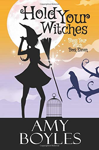 Hold Your Witches (Bless Your Witch)