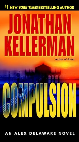 Compulsion (Alex Delaware, No. 22)