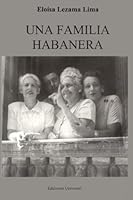 Una Familia Habanera 0897298624 Book Cover