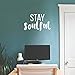 Produktbild IMPRINTED DESIGNS WALL DECALS Vinyl-Wandaufkleber  Stay Soulful  35,6 x 55,9 cm  trendiges inspirierendes Zitat für Zuhause, Wohnzimmer, Büro, Arbeitsplatz, Dekoration Modern 14" x 22" weiß