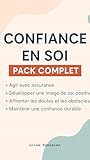 La confiance en Soi: Formation développement personnel (French Edition)