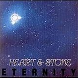 Heart & Stone : Eternity