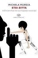  Stai zitta di Michela Murgia
