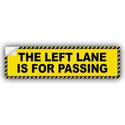 Image of The Left Lane is for Passing Vinyl Funny Bumper Sticker Weather-Resistance for Bumper, Trucks, Cars