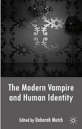 The Modern Vampire and Human Identity 2013th Edition book cover
