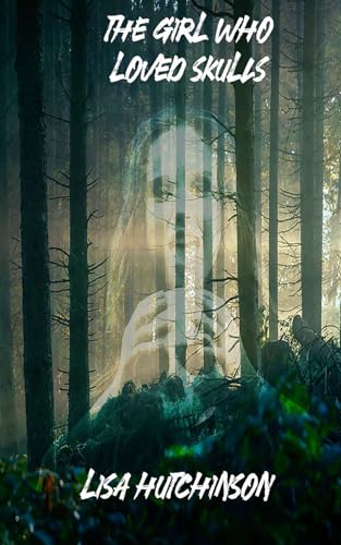 The Girl Who Loved Skulls