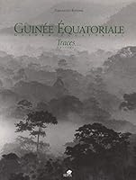 GUINÉE ÉQUATORIALE: Guinea ecuatorial - Traces - Huellas 2842800516 Book Cover